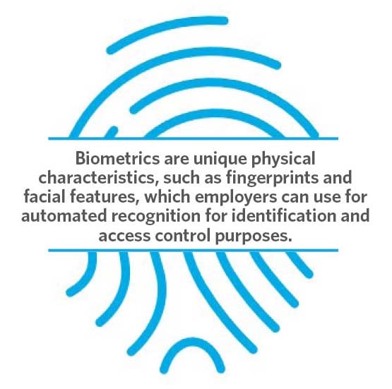 Risks, Benefits, and Possible Legal Issues When Considering a Biometric