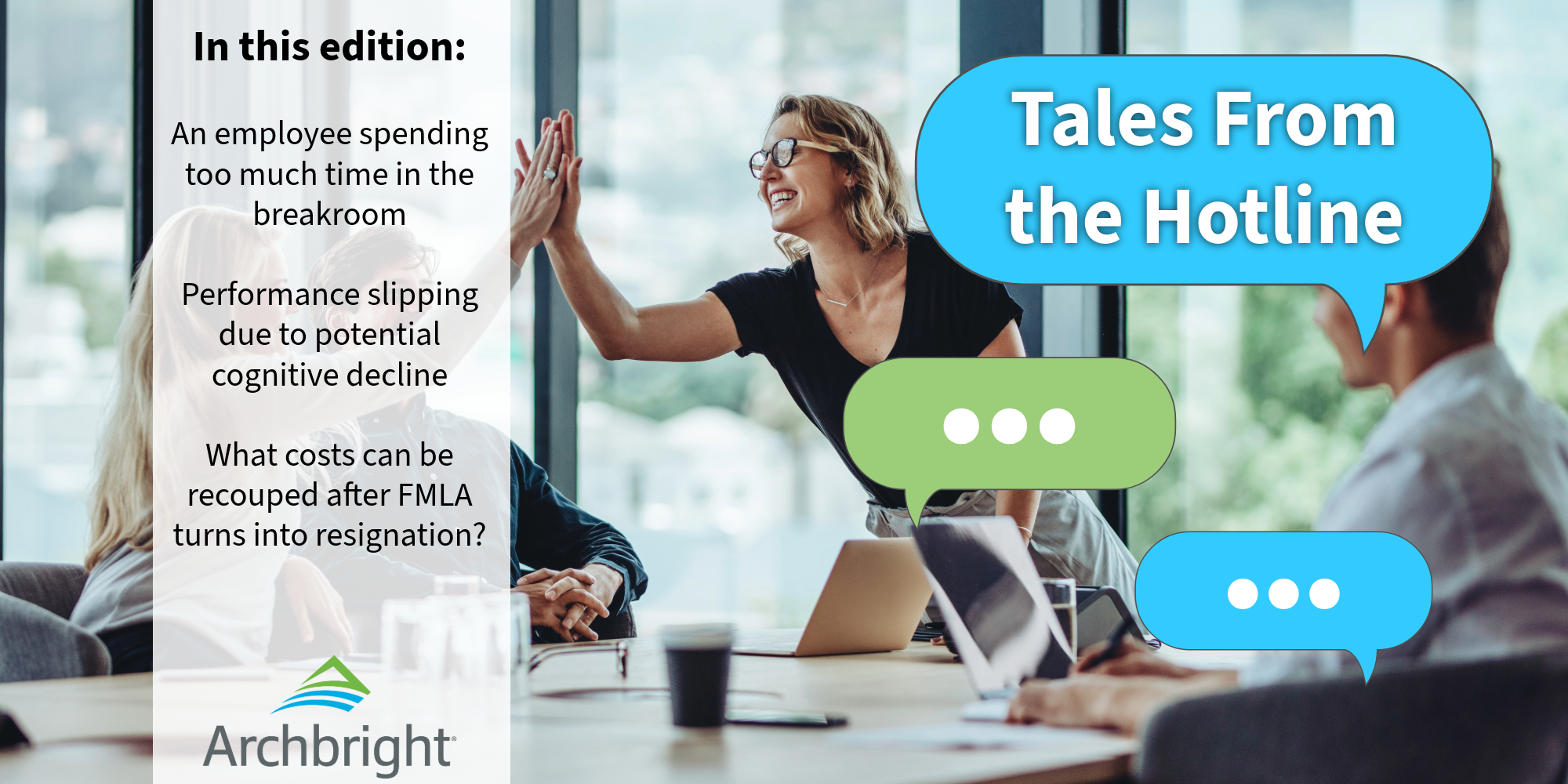 Tales from the HR Hotline: Lengthy Breakroom Stops, Dementia Symptoms, And an Employee who Quit After FMLA